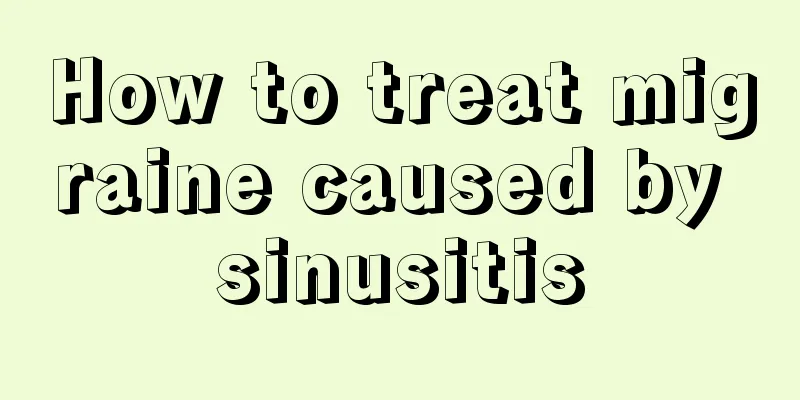 How to treat migraine caused by sinusitis