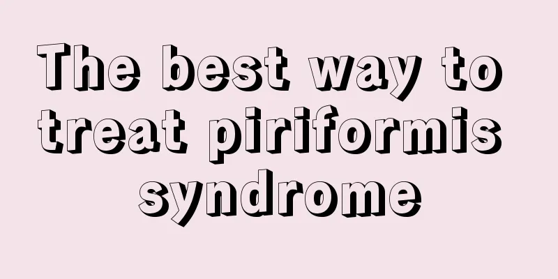 The best way to treat piriformis syndrome