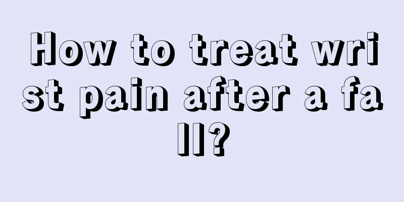 How to treat wrist pain after a fall?