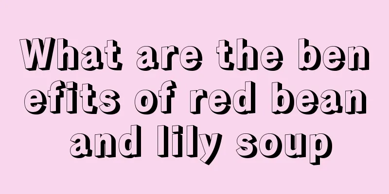 What are the benefits of red bean and lily soup