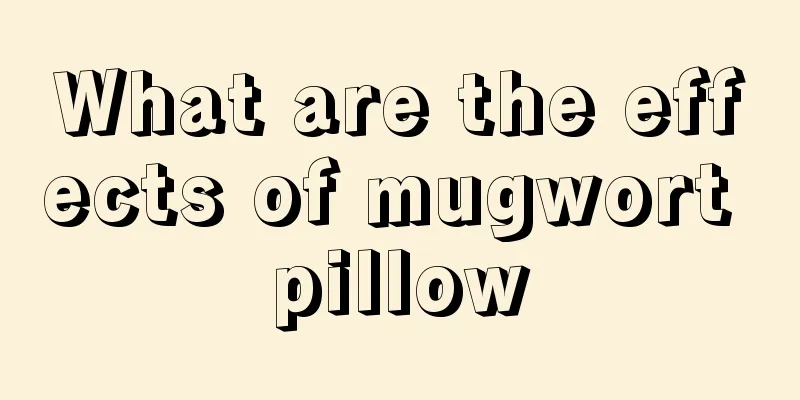 What are the effects of mugwort pillow