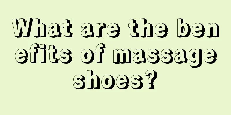 What are the benefits of massage shoes? 