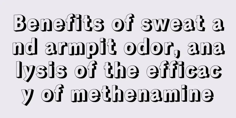 Benefits of sweat and armpit odor, analysis of the efficacy of methenamine