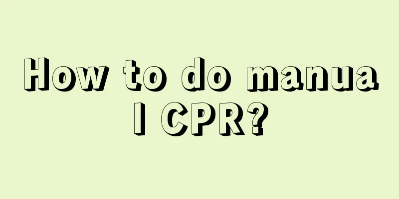 How to do manual CPR?