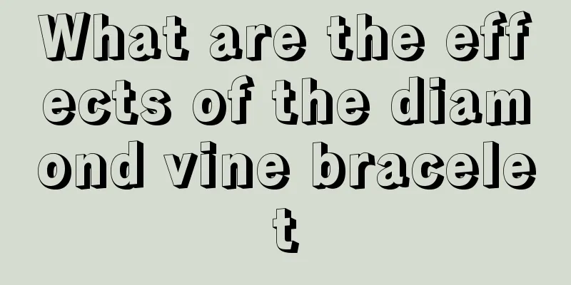 What are the effects of the diamond vine bracelet