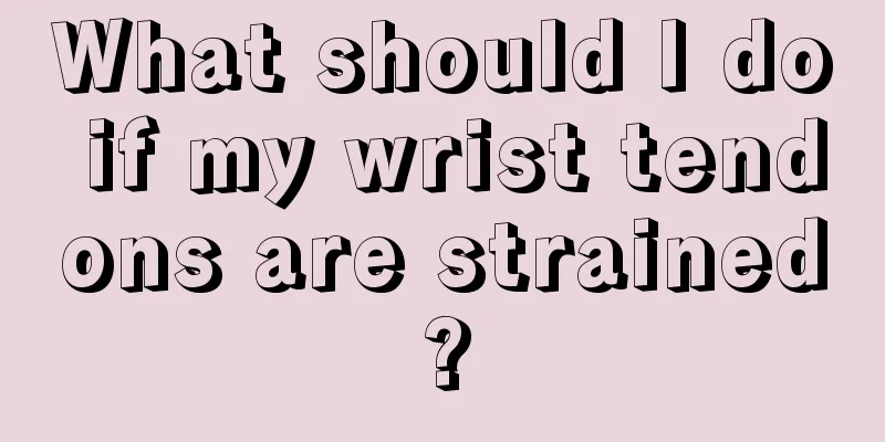 What should I do if my wrist tendons are strained?