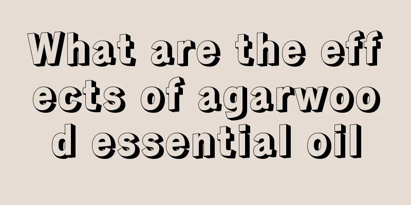 What are the effects of agarwood essential oil