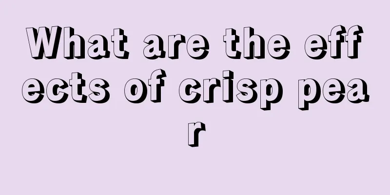 What are the effects of crisp pear