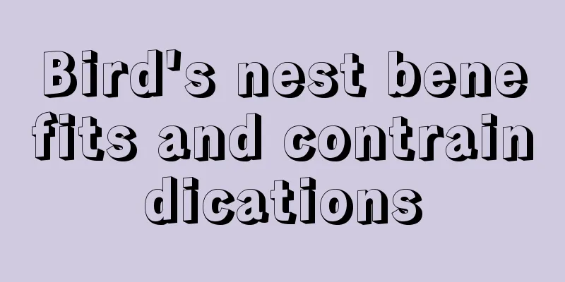 Bird's nest benefits and contraindications