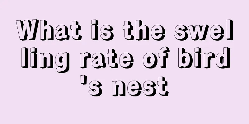 What is the swelling rate of bird's nest