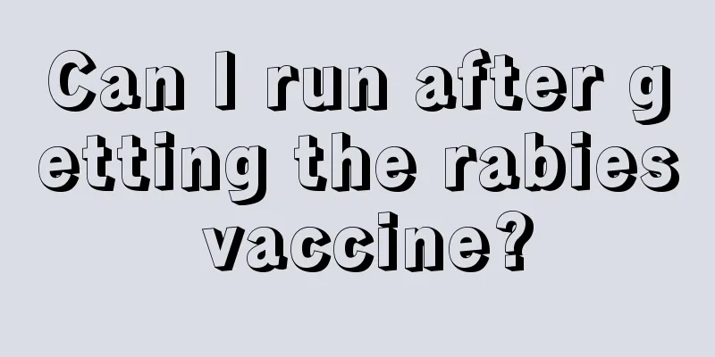 Can I run after getting the rabies vaccine?