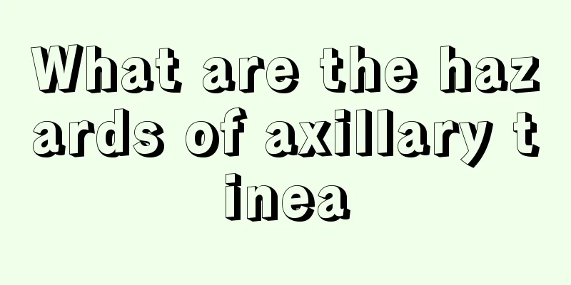 What are the hazards of axillary tinea
