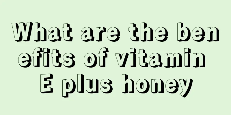 What are the benefits of vitamin E plus honey