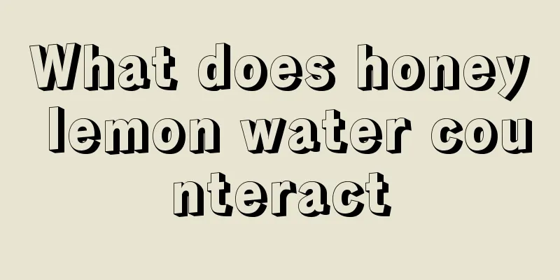 What does honey lemon water counteract
