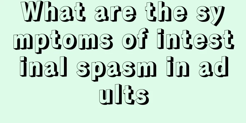 What are the symptoms of intestinal spasm in adults