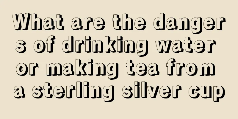 What are the dangers of drinking water or making tea from a sterling silver cup