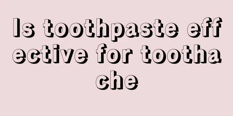Is toothpaste effective for toothache
