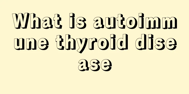What is autoimmune thyroid disease