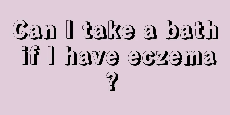 Can I take a bath if I have eczema? 