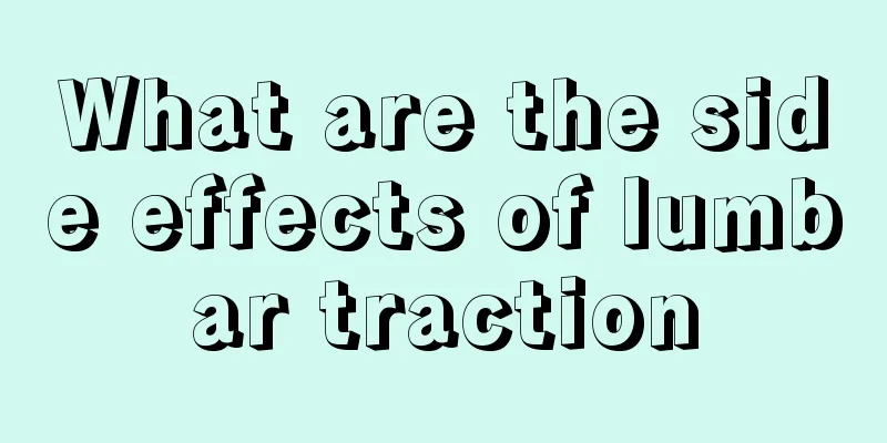 What are the side effects of lumbar traction