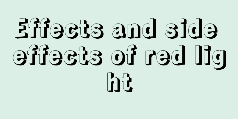 Effects and side effects of red light