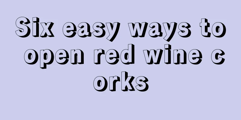 Six easy ways to open red wine corks
