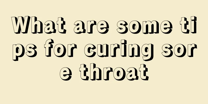 What are some tips for curing sore throat