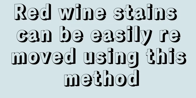 Red wine stains can be easily removed using this method