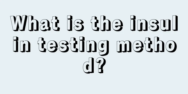 What is the insulin testing method?