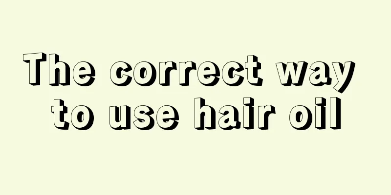 The correct way to use hair oil
