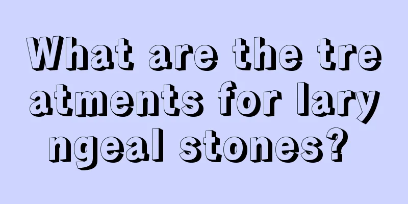 What are the treatments for laryngeal stones? 