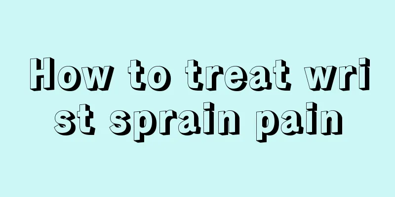 How to treat wrist sprain pain