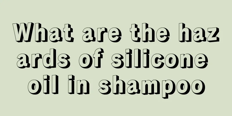 What are the hazards of silicone oil in shampoo