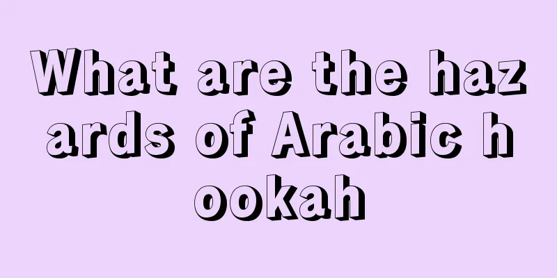 What are the hazards of Arabic hookah