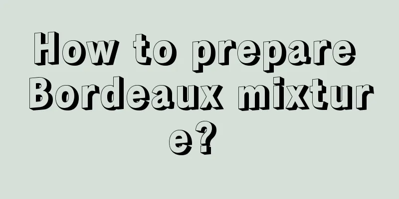 How to prepare Bordeaux mixture? 