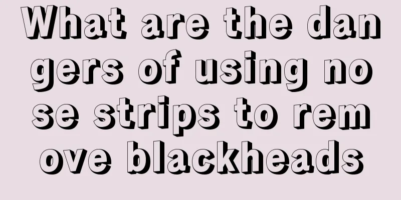 What are the dangers of using nose strips to remove blackheads