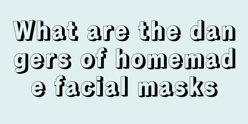 What are the dangers of homemade facial masks