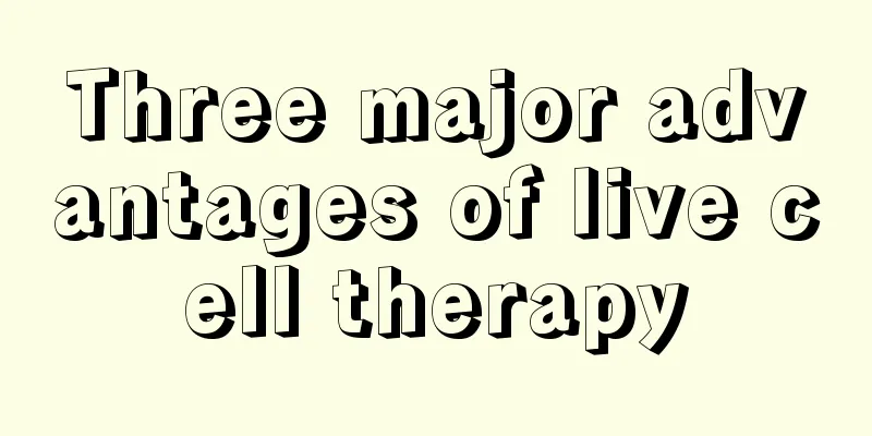 Three major advantages of live cell therapy