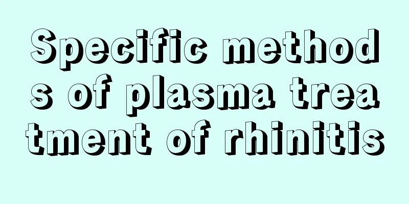Specific methods of plasma treatment of rhinitis