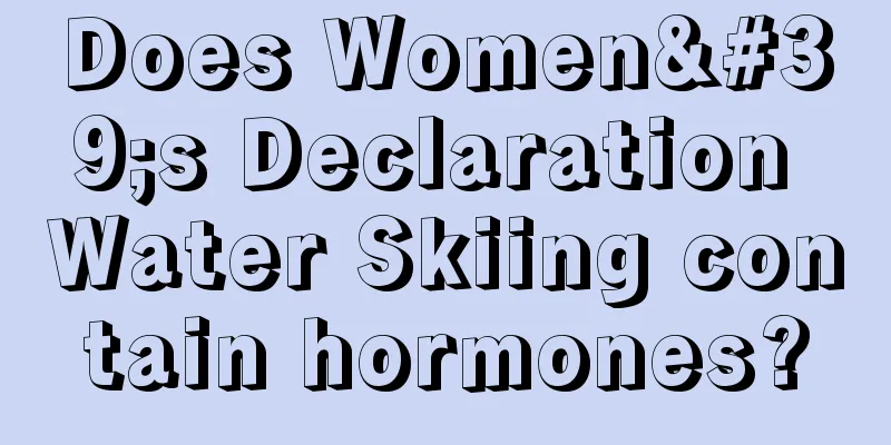 Does Women's Declaration Water Skiing contain hormones?