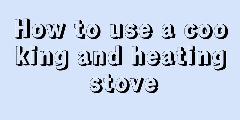 How to use a cooking and heating stove