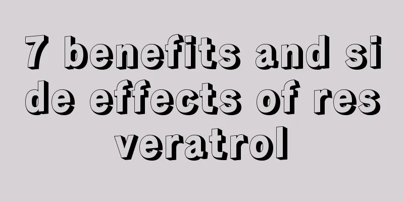 7 benefits and side effects of resveratrol