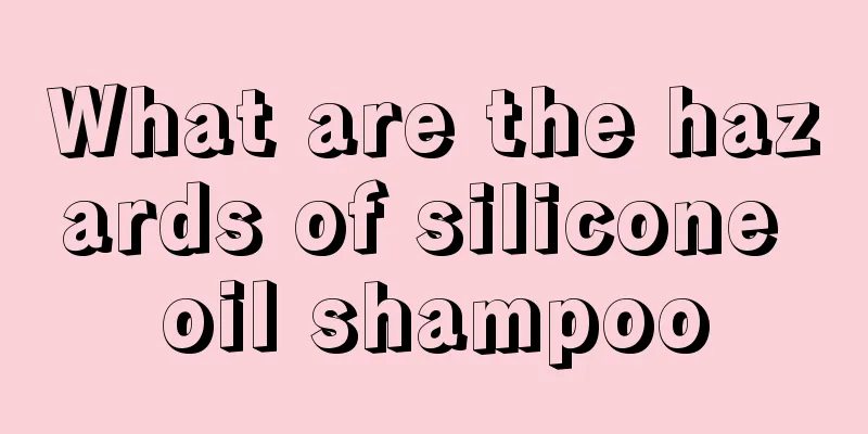 What are the hazards of silicone oil shampoo