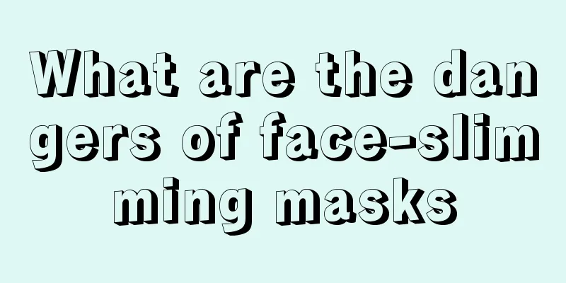 What are the dangers of face-slimming masks