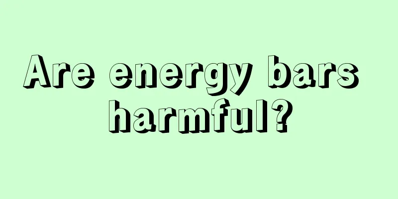 Are energy bars harmful?