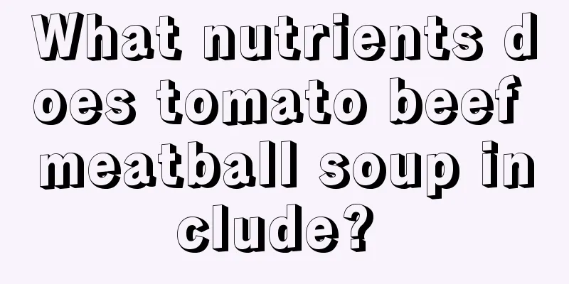 What nutrients does tomato beef meatball soup include? 