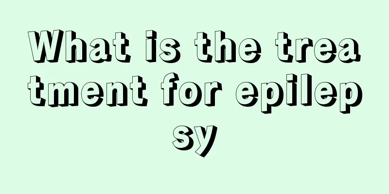 What is the treatment for epilepsy
