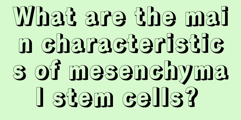 What are the main characteristics of mesenchymal stem cells? 