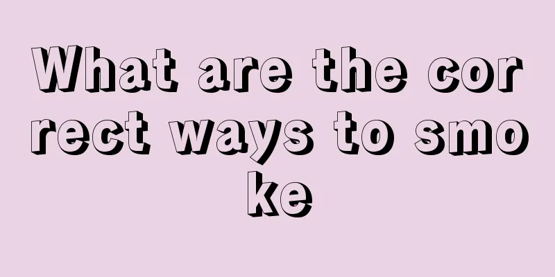 What are the correct ways to smoke