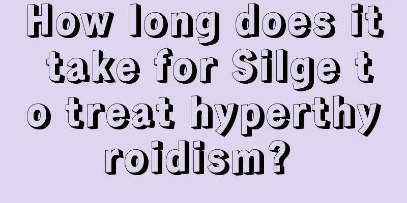 How long does it take for Silge to treat hyperthyroidism? 